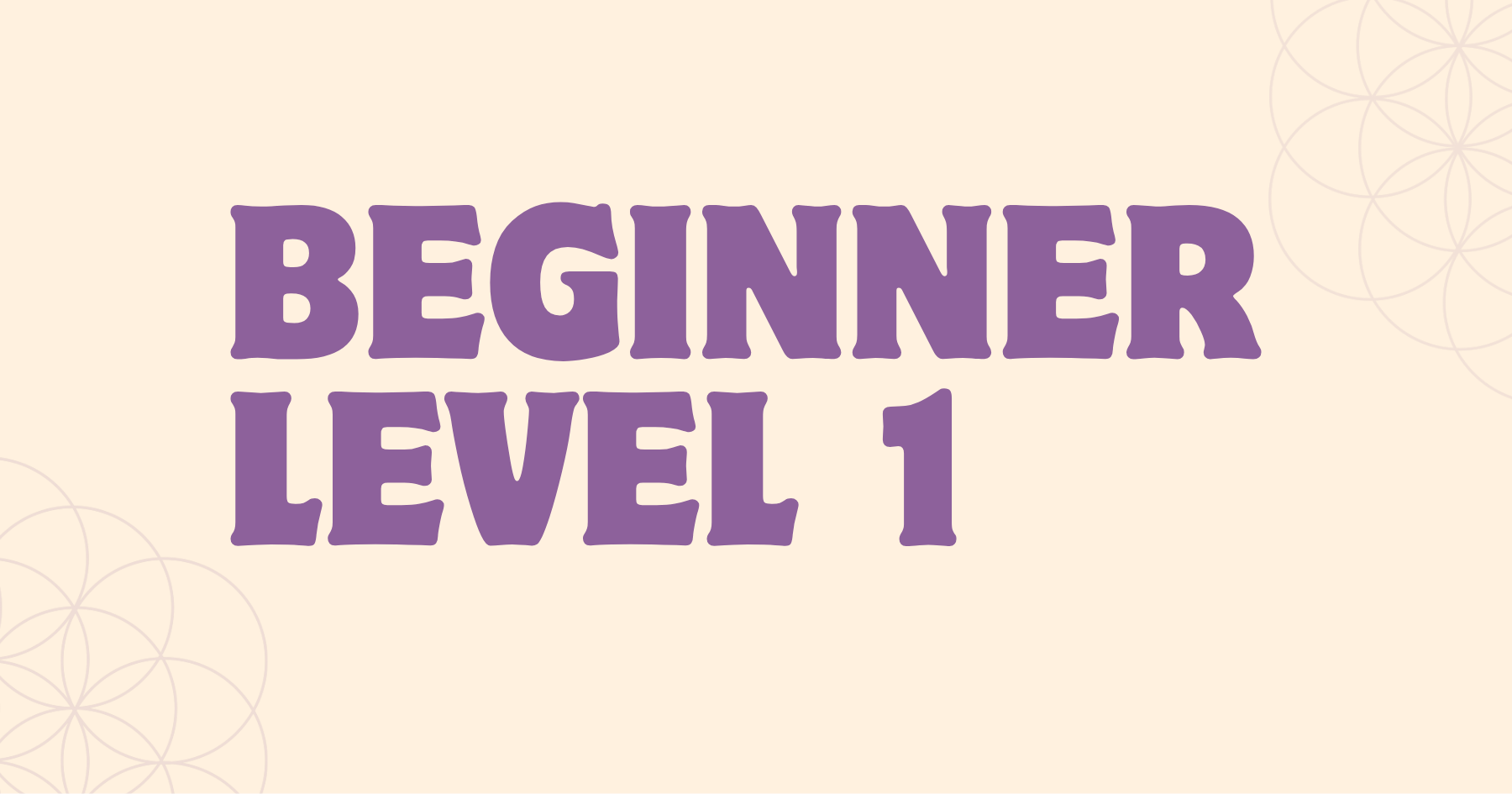 BEGINNER LEVEL 1- I can say Hello