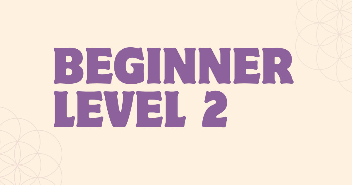 BEGINNER LEVEL 2- I Can Talk About My Family